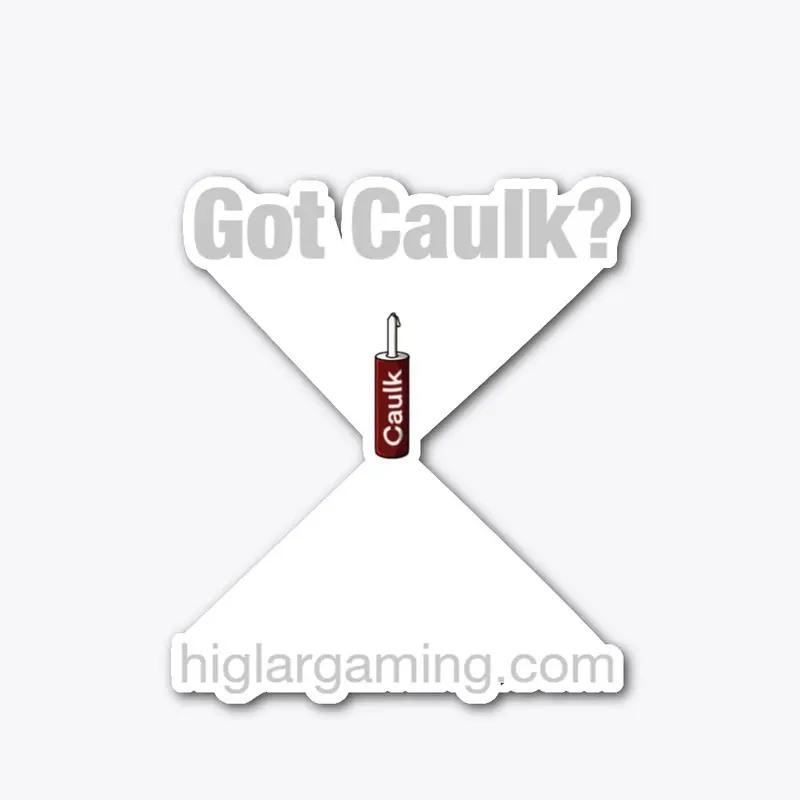 Got Caulk?